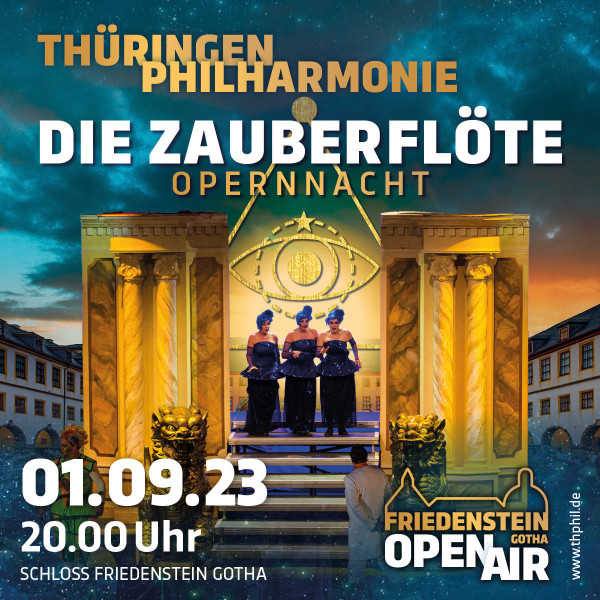 Die Zauberflöte - Opernnacht auf Schloss Friedenstein