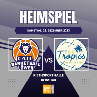 CATL Basketball Löwen - TSV Oberhaching Tropics