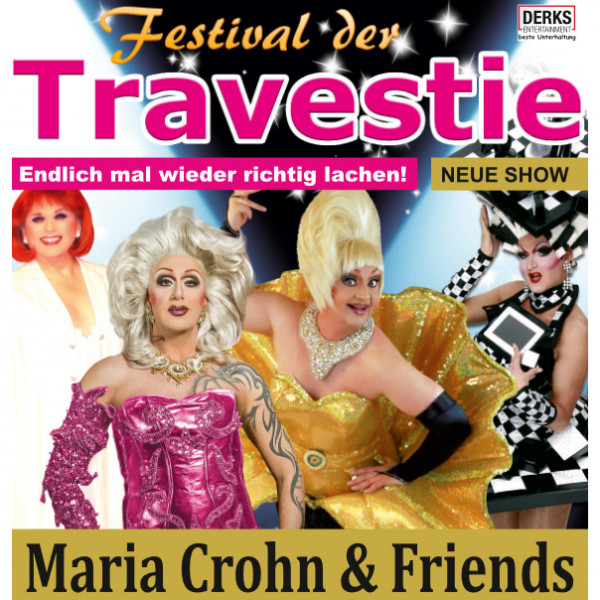 Festival der Travestie - Maria Crohn & Friends
