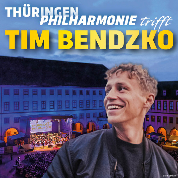 Thüringen Philharmonie trifft ... TIM BENDZKO