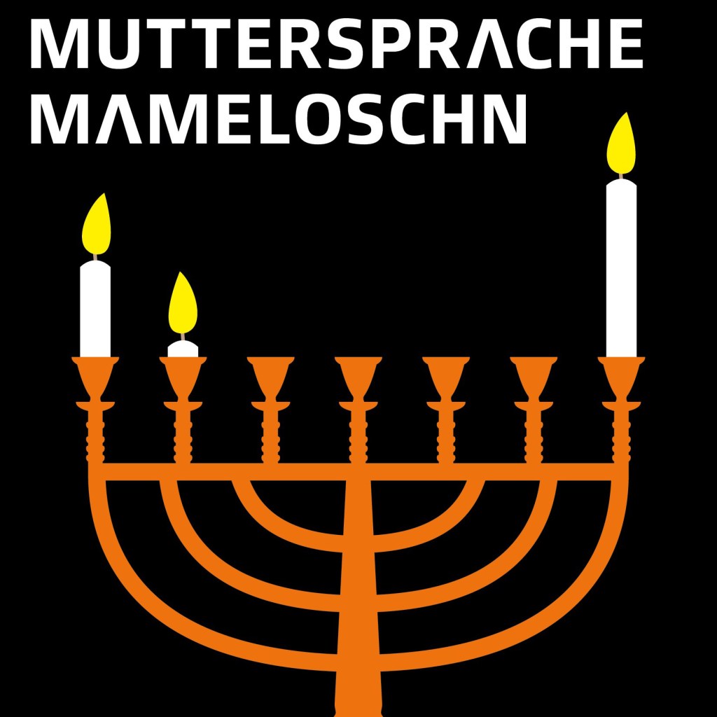 Muttersprache Mameloschn