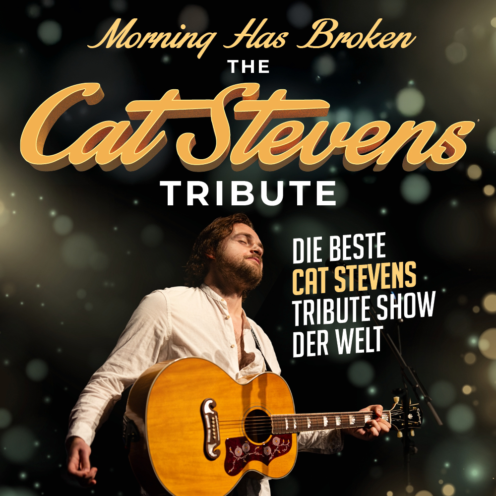 MORNING HAS BROKEN – CAT STEVENS TRIBUTE