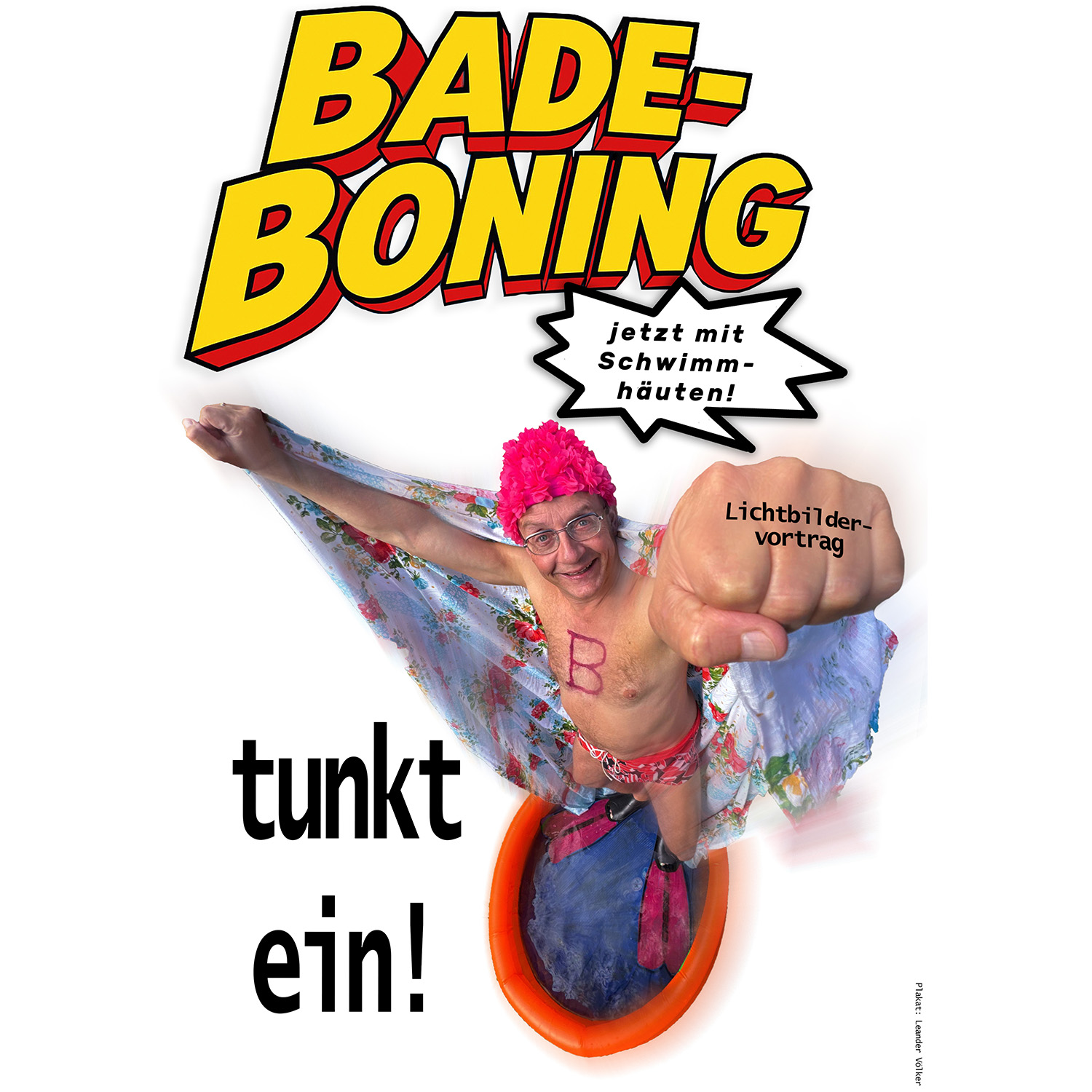 Wigald Boning „Bade – Boning tunkt ein!“
