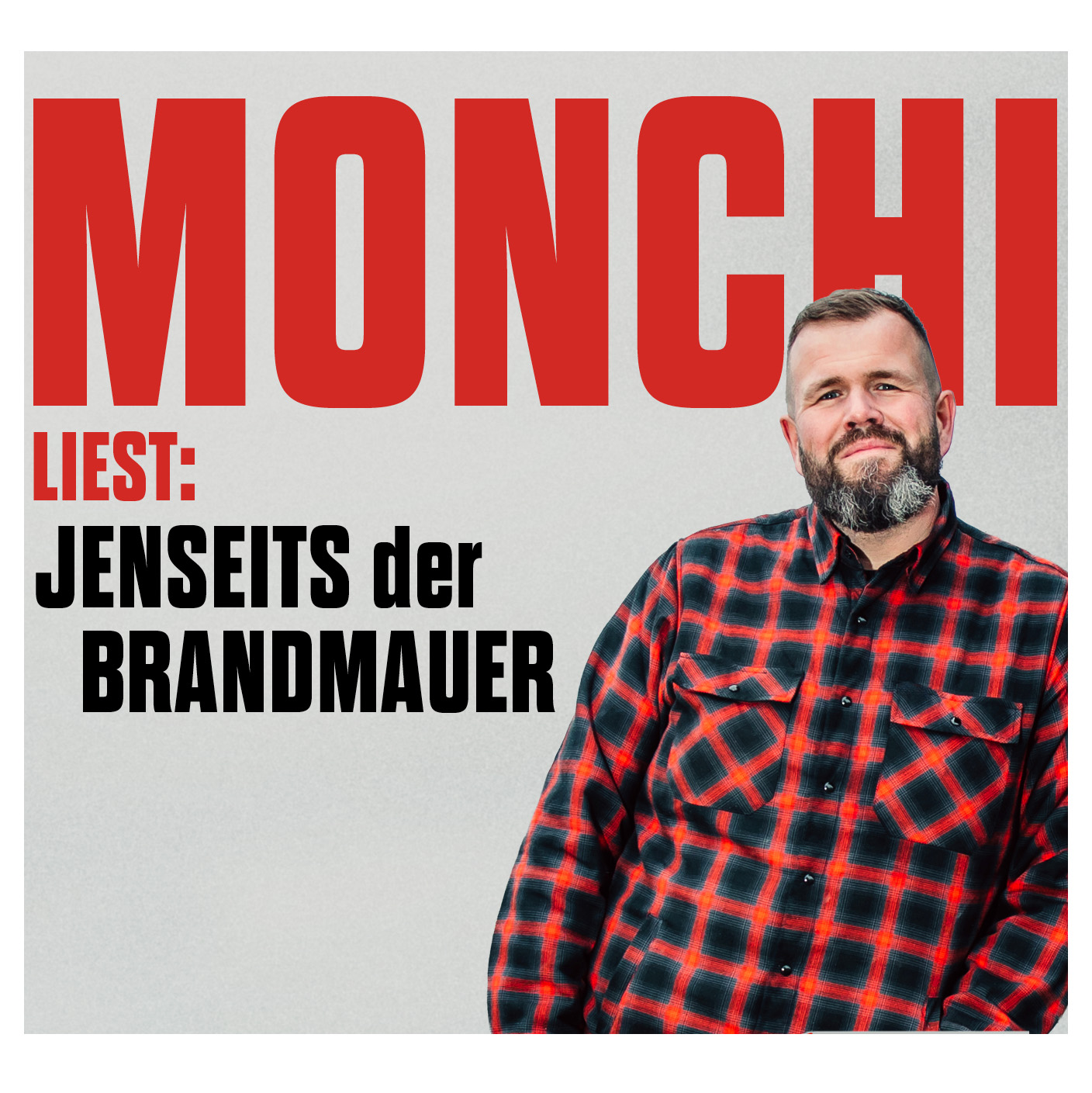MONCHI liest: Jenseits der Brandmauer