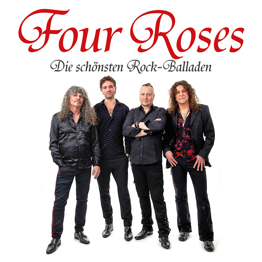FOUR ROSES – Die schönsten Rock-Balladen